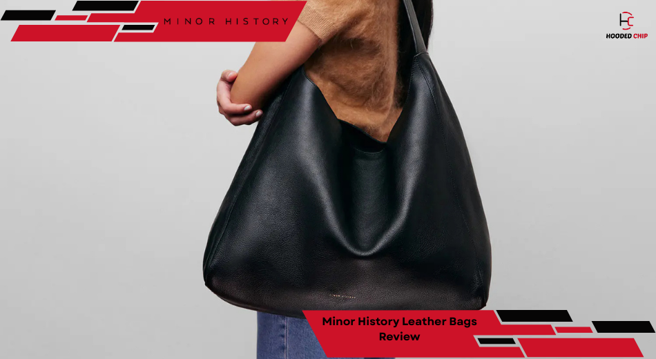 Minor History Leather Bags Review